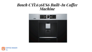 Bosch CTL636ES6 built-In coffee machine
