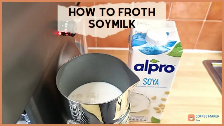 How to froth soymilk