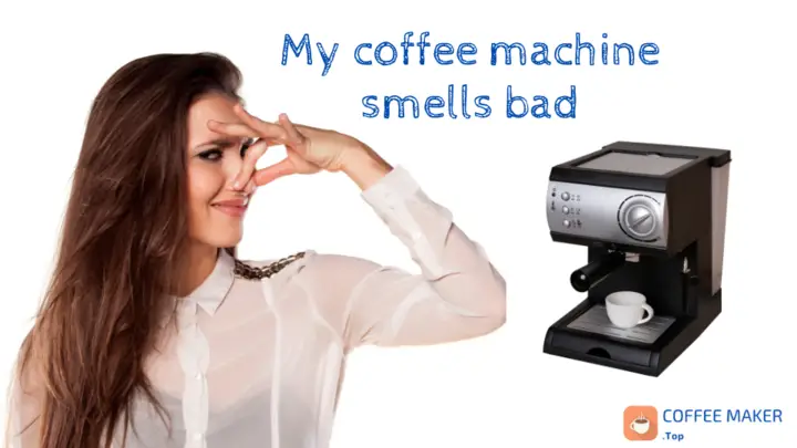 My coffee machine smells bad